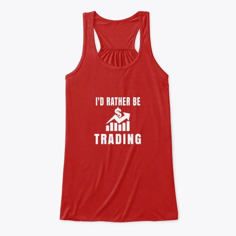 I'd Rather Be Trading