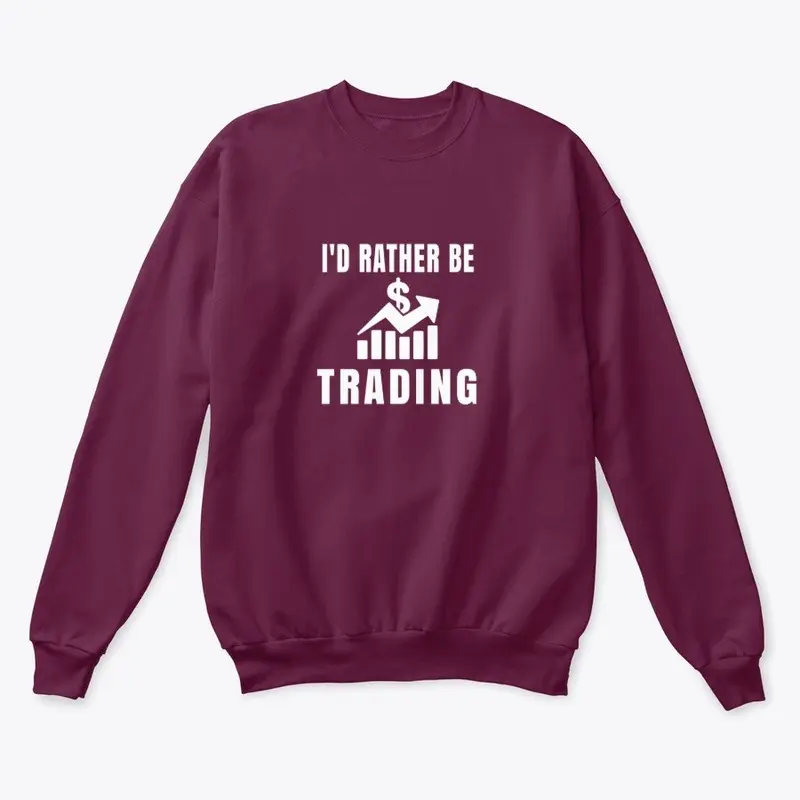 I'd Rather Be Trading