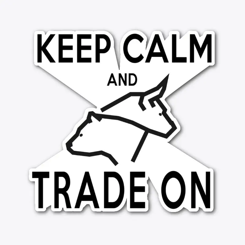 Keep Calm Trade On